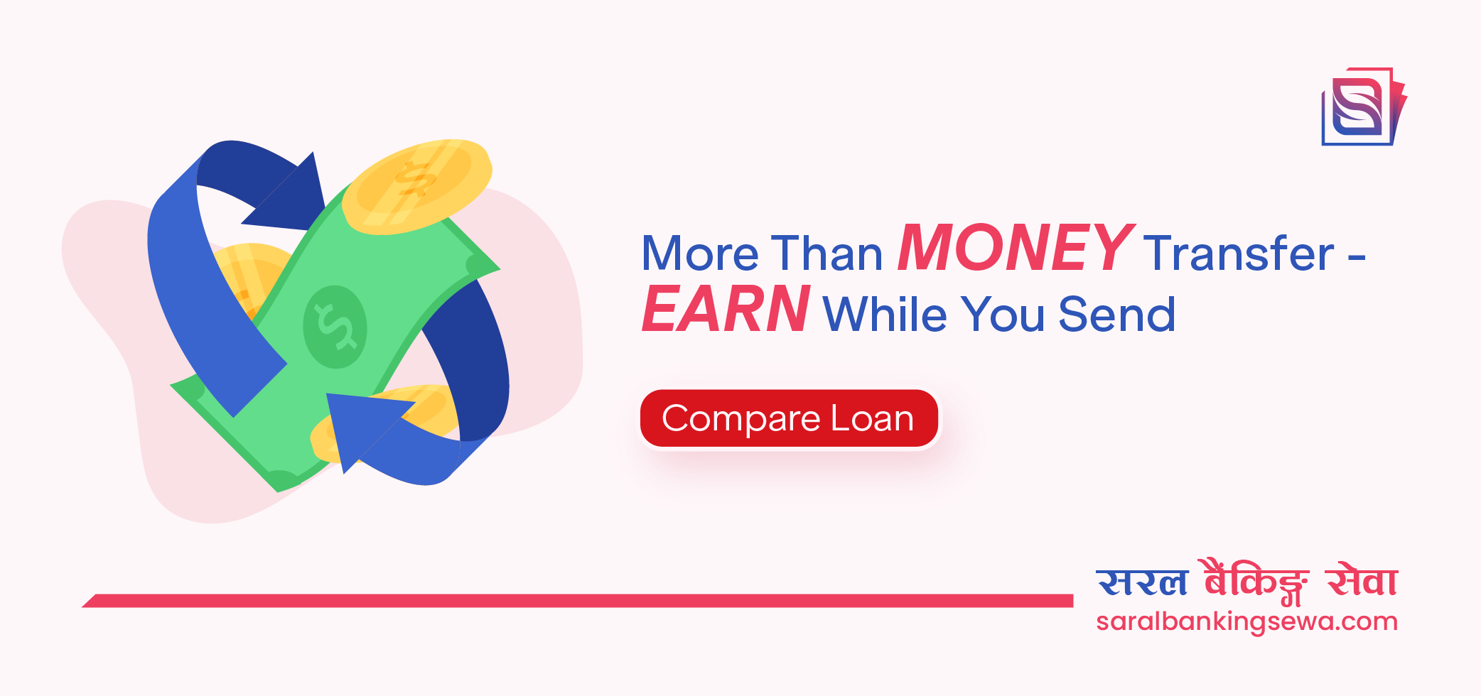 Banner image with the text "More than money transfer - earn while you send" and the logo of Saral Banking Sewa